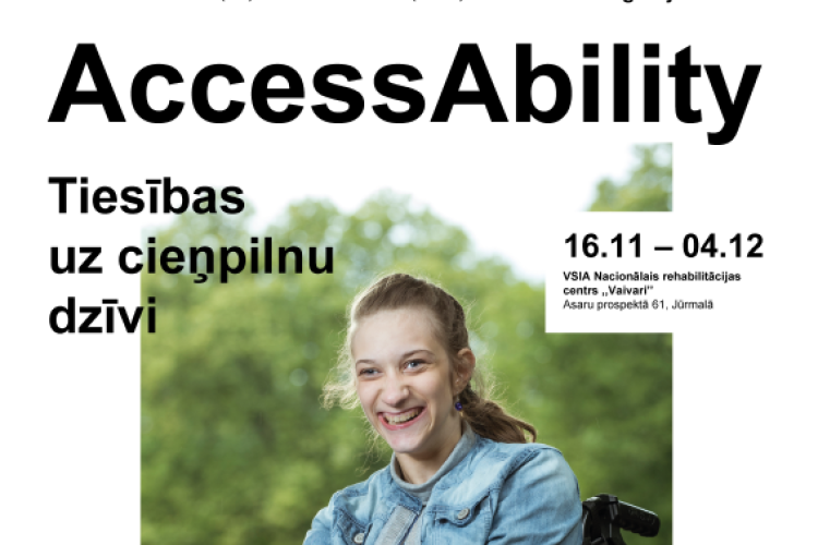 Foto izstāde “AccessAbility” Starptautiskās Invalīdu dienas ietvaros 14. novembris – 5. decembris, 2016